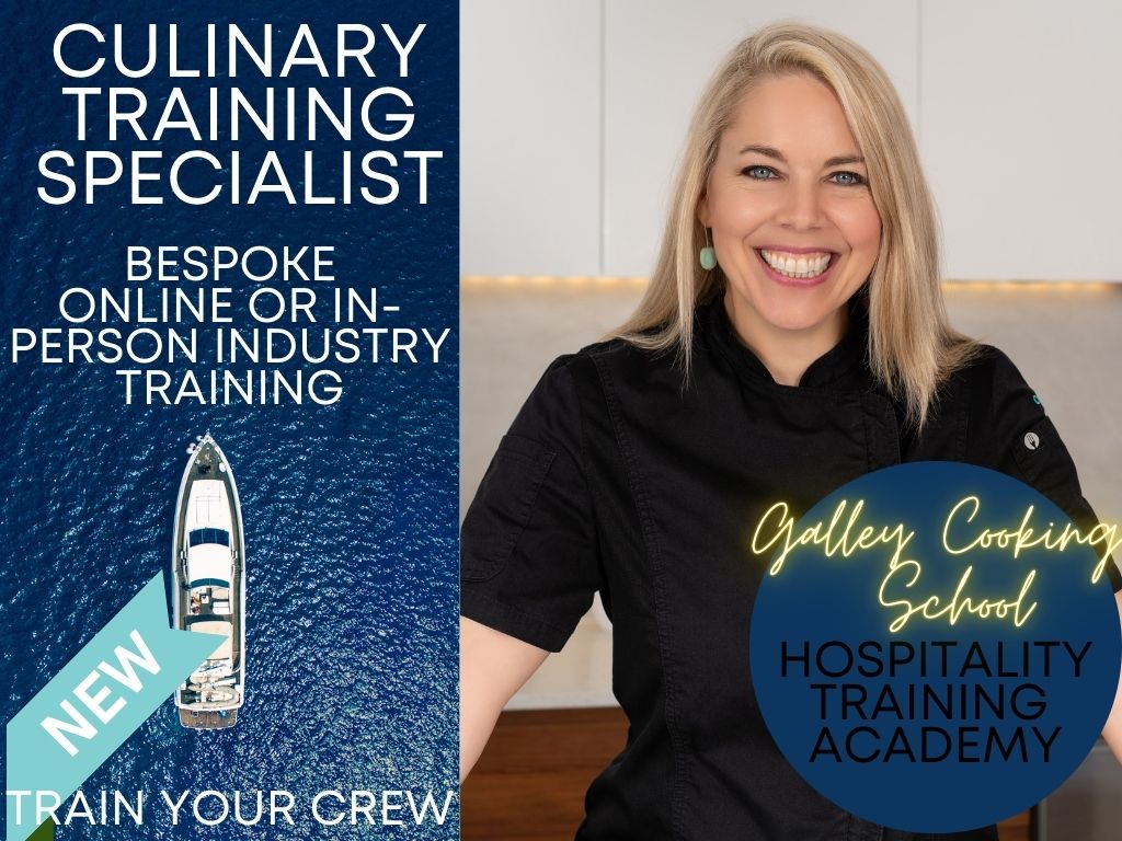 Galley and Hospitality Culinary Training Academy: Cooking Lessons for crew - Chef Mel The Happy Chef