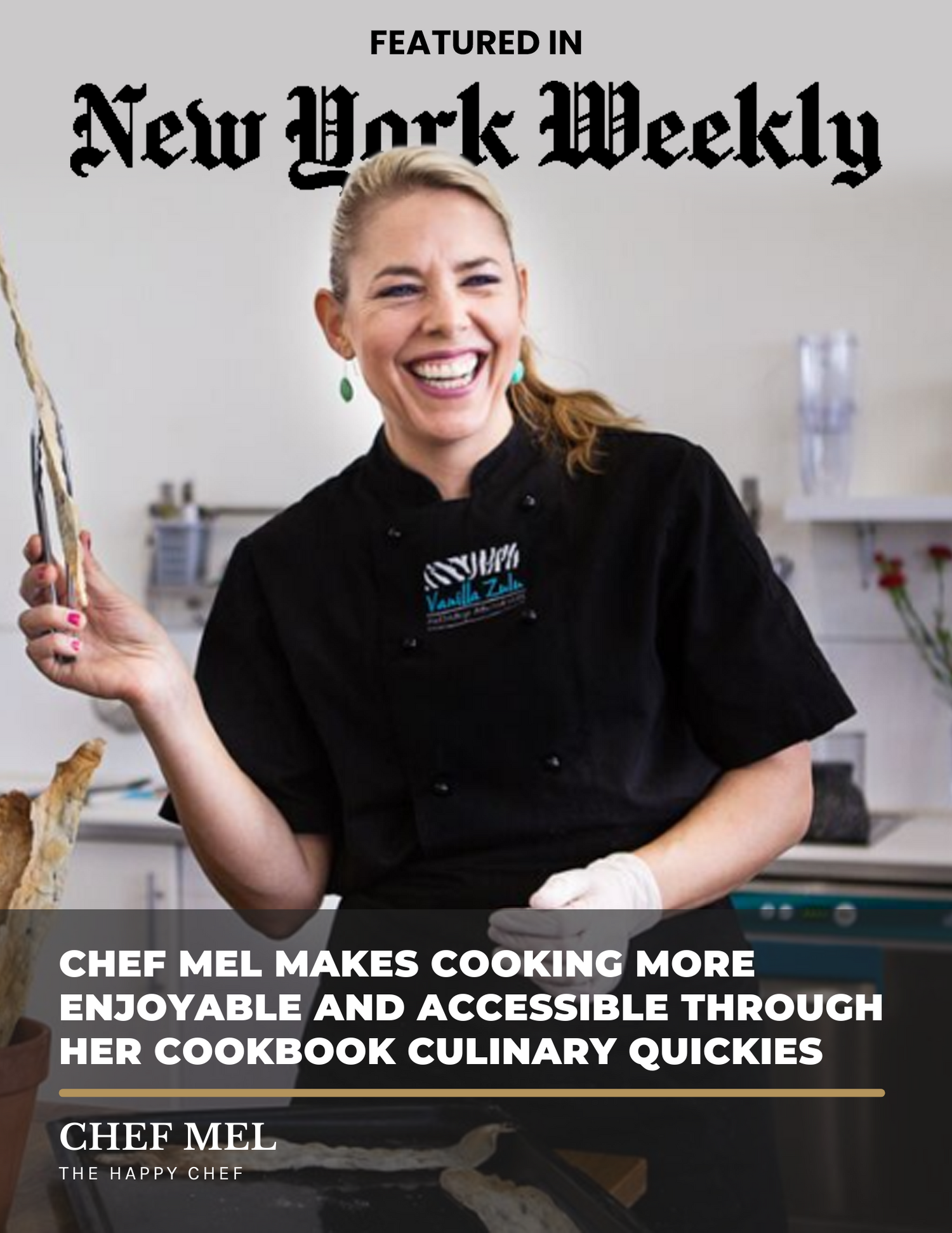 Chef Mel New York Weekly Article - Chef Mel The Happy Chef