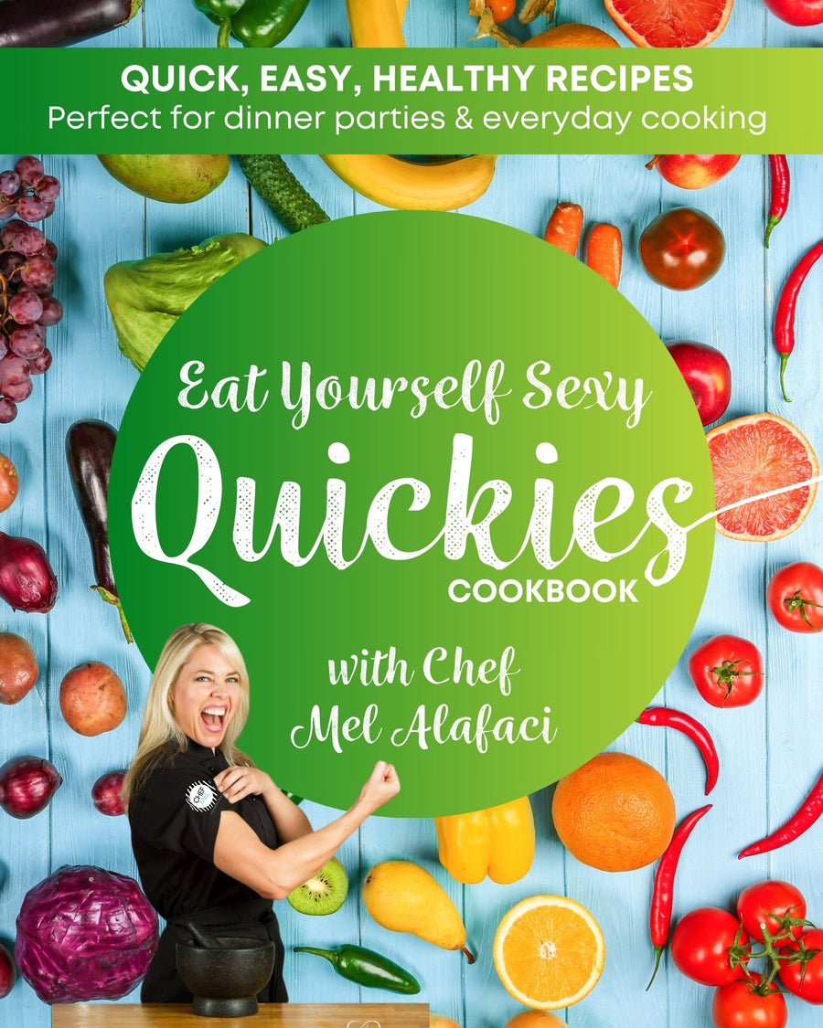 Eat Yourself Sexy Quickies Cookbook: Healthy Eating and Wellness